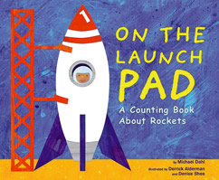 One the Launch PAD A Counting Book About Rockets
