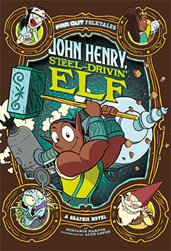 John Henry, Steel-Drivin' Elf: A Graphic Novel